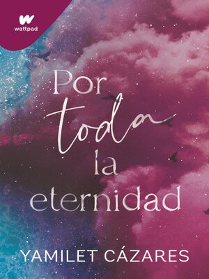cover image of Por toda la eternidad (Te amaré 2)